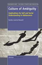 Culture of Ambiguity: Implications for Self and Social Understanding in Adolescence