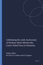 Celebrating the 100th Anniversary of Madame Marie Sklodowska Curie's Nobel Prize in Chemistry