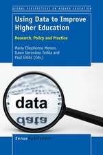 Using Data to Improve Higher Education: Research, Policy and Practice