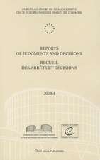 Reports of Judgments and Decisions / Recueil Des Arrets Et Decisions Vol. 2008-I