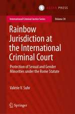 Rainbow Jurisdiction at the International Criminal Court: Protection of Sexual and Gender Minorities Under the Rome Statute