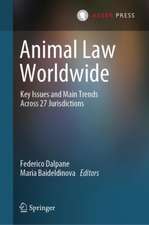 Animal Law Worldwide: Key Issues and Main Trends Across 27 Jurisdictions