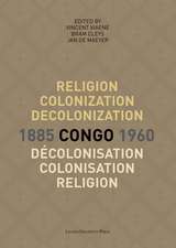 Religion, colonization and decolonization in Congo, 1885-196