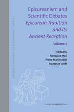 Epicureanism and Scientific Debates. Epicurean Tradition and its Ancient Reception