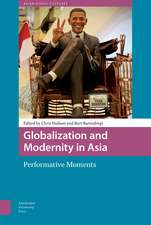 Globalization and Modernity in Asia – Performative Moments