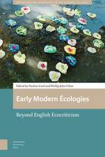 Early Modern Écologies – Beyond English Ecocriticism