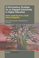 A Participatory Paradigm for an Engaged Scholarship in Higher Education: Action Leadership from a South African Perspective