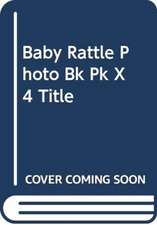 BABY RATTLE PHOTO BK PK X 4 TITLE