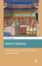 Dante's Gluttons: Food and Society from the Convivio to the Comedy