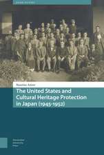 The United States and Cultural Heritage Protection in Japan (1945–1952)