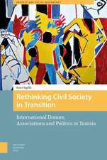 Rethinking Civil Society in Transition – International Donors, Associations and Politics in Tunisia