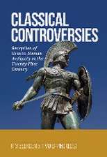 Classical Controversies