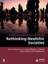 Rethinking Neolithic Societies