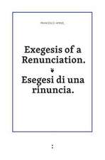 Exegesis of a Renunciation