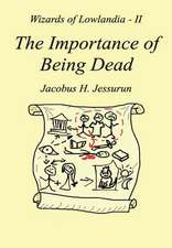 The Importance of Being Dead