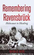 Remembering Ravensbrück
