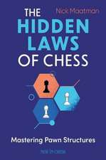 The Hidden Laws of Chess: Mastering Pawn Structures