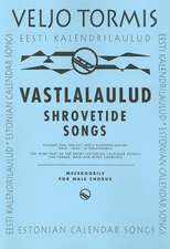 Shrovetide Songs: From Estonian Calendar Songs