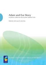 Adam and Eve Story, Vol. 2 – In Jewish, Christian, and Islamic Perspectives