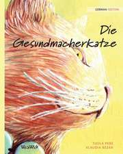 Die Gesundmacherkatze