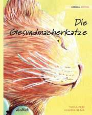 Pere, T: Gesundmacherkatze