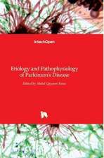 Etiology and Pathophysiology of Parkinson's Disease