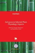 Advances in Selected Plant Physiology Aspects