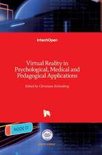 Virtual Reality in Psychological, Medical and Pedagogical Applications