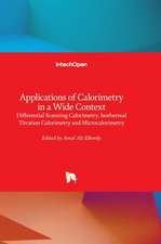 Applications of Calorimetry in a Wide Context