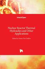 Nuclear Reactor Thermal Hydraulics and Other Applications