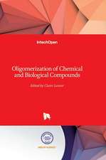 Oligomerization of Chemical and Biological Compounds