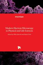 Modern Electron Microscopy in Physical and Life Sciences