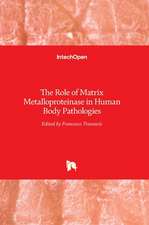 The Role of Matrix Metalloproteinase in Human Body Pathologies