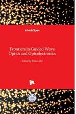 Frontiers in Guided Wave Optics and Optoelectronics