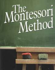 The Montessori Method