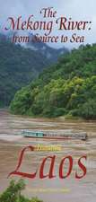 Yee, J: Mekong River: From Source to Sea Featuring Laos