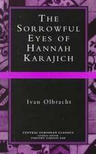 The Sorrowful Eyes of Hannah Karajich