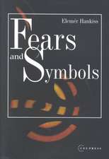 Fears and Symbols: An Introduction to the Study of Western Civilization