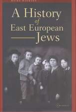 A History of East European Jews