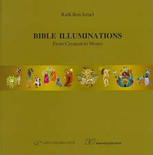 Bible Illuminations: From Creation to Moses