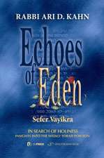 Echoes of Eden: Sefer Vayikra: In Search of Holiness