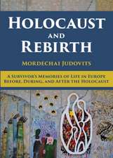 Holocaust & Rebirth