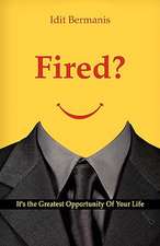 Fired? It's the Greatest Opportunity of Your Life: Languages, Literatures, Arts