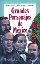 Grandes Personajes de Mexico