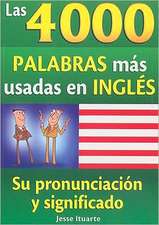 Las 4000 Palabras Mas Usadas en Ingles