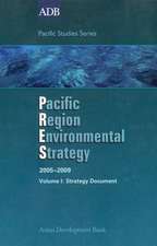 Pacific Region Environmental Strategy 2005-2009 Volume I: Strategy Document