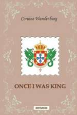 Once I Was King