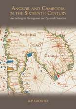 Angkor and Cambodia in the Sixteenth Century