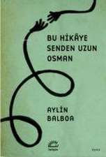 Bu Hikaye Senden Uzun Osman