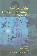 Echoes of the Haitian Revolution, 1804-2004